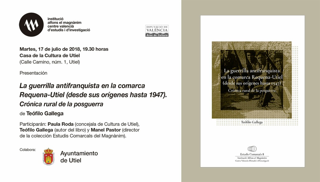 El Magnànim presenta en Utiel "La guerrilla antifranquista en la comarca Requena-Utiel"