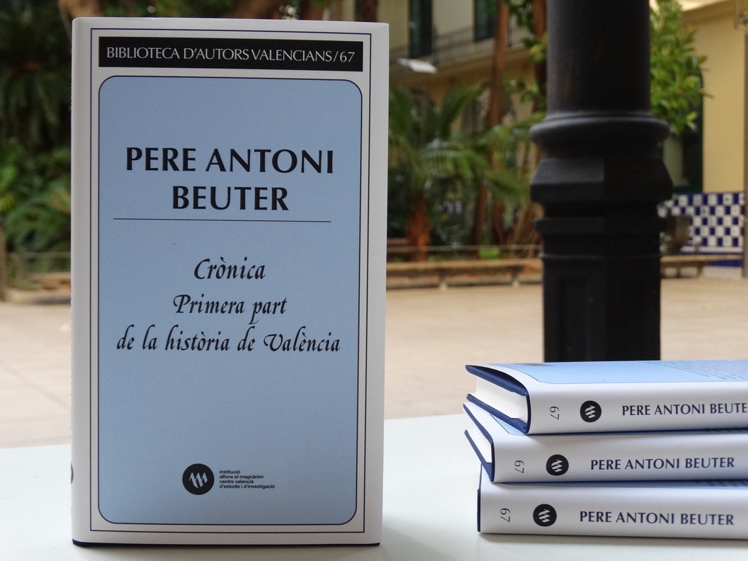 El Magnànim reedita la "Crònica. Primera part de la història de València" de Pere Antoni Beuter